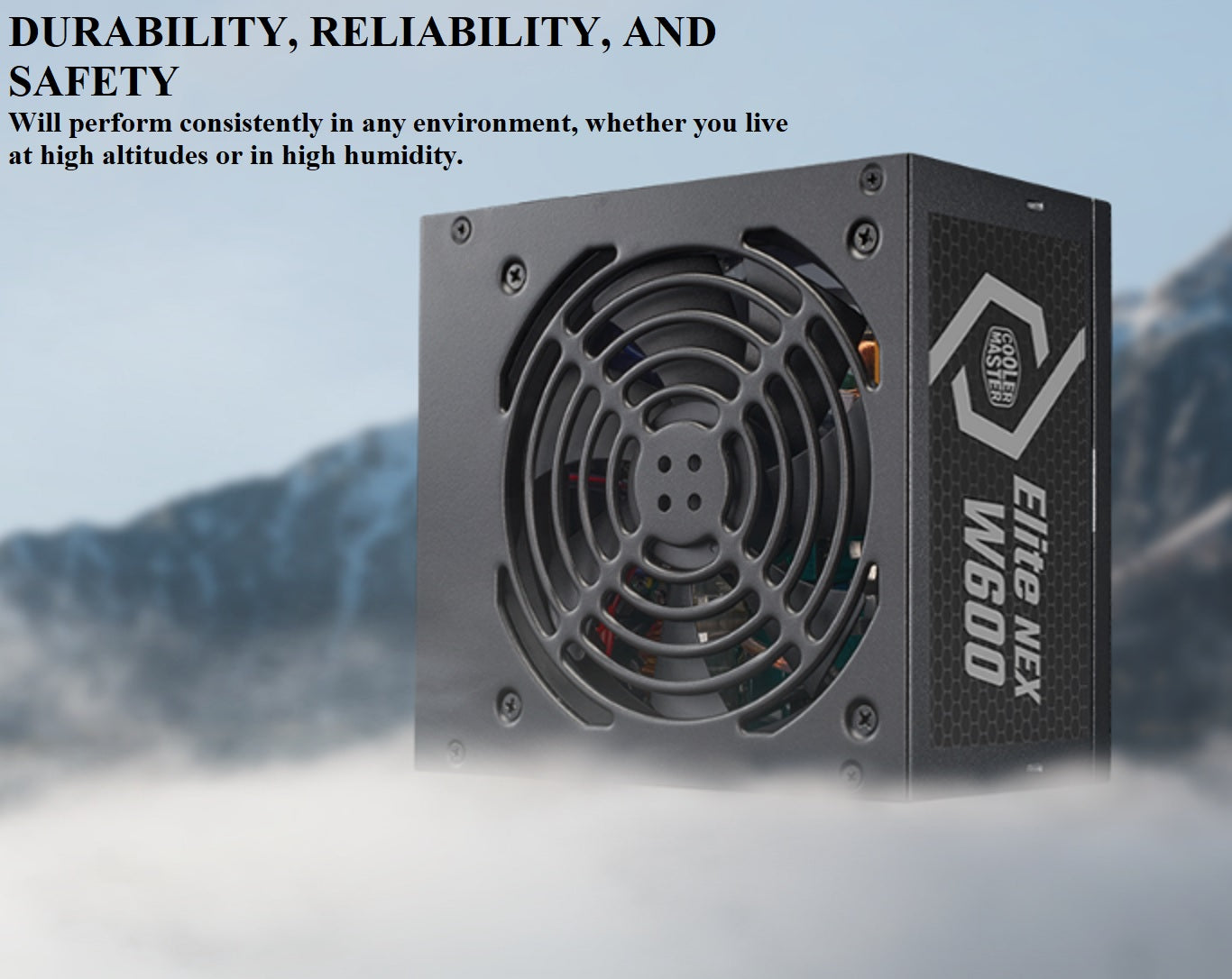 ELITE NEX WHITE W600 230V POWER SUPPLY ; 80 Plus Standard Certified Efficiency ; NON-MODULAR PSU ; Active PFC ; Dual Forward Topology Design ; 120MM FAN ; ATX 12V Ver. 2.41 – BLACK