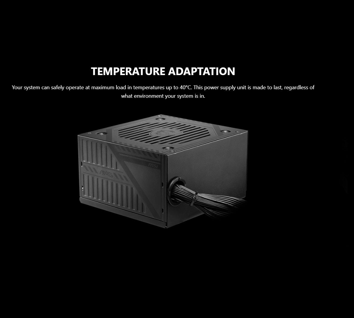 MSI MAG A500DN POWER SUPPLY 500W 80 PLUS, 120mm Fan , Industrial Level Protection With OCP, OVP, OPP, SCP , Active PFC Design , Flat Cable Equipment – BLACK